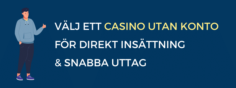 välj ett  casino utan konto