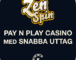 ZenSpin – Casinot för dig som vill ha lite mer närvaro?